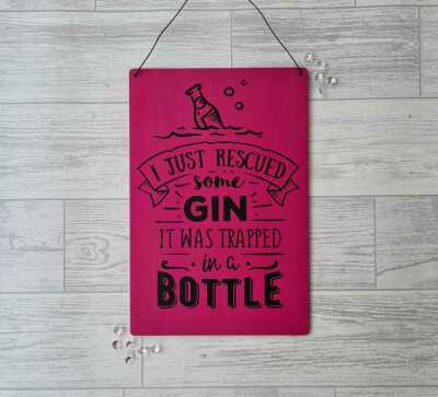 I Rescued Gin Plaque