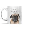 Grumpy Pug Mug