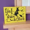 Yellow Witch Vinyl Sign