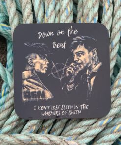 Illustrated coaster with two men, text reads "Down on the Beat" and "I don't lose sleep in the whispers of sheep," on rope background.